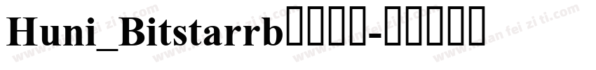 Huni_Bitstarrb字体下载字体转换