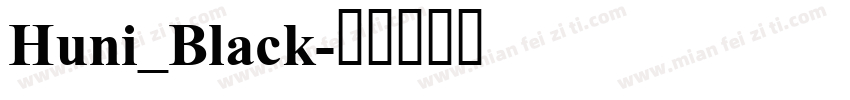 Huni_Black字体转换