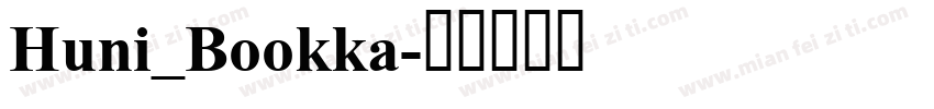 Huni_Bookka字体转换