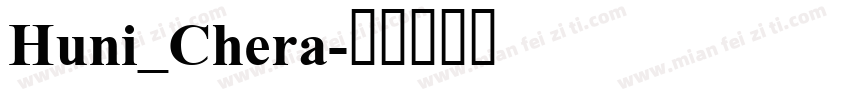 Huni_Chera字体转换