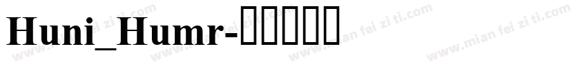 Huni_Humr字体转换
