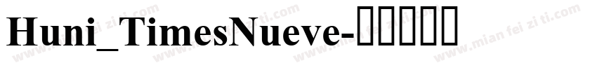 Huni_TimesNueve字体转换