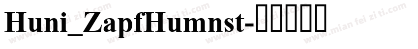 Huni_ZapfHumnst字体转换