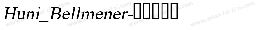 Huni_Bellmener字体转换