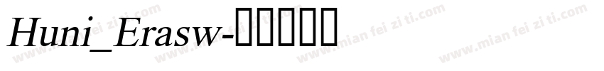 Huni_Erasw字体转换