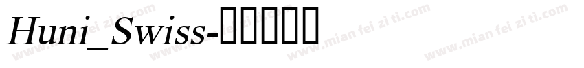 Huni_Swiss字体转换