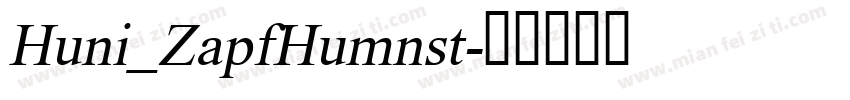 Huni_ZapfHumnst字体转换