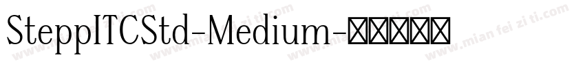 SteppITCStd-Medium字体转换