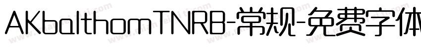 AKbalthomTNRB-常规字体转换