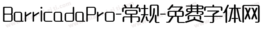 BarricadaPro-常规字体转换