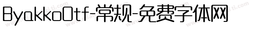 ByakkoOtf-常规字体转换