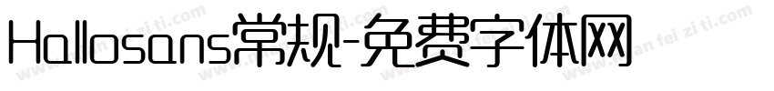 Hallosans常规字体转换