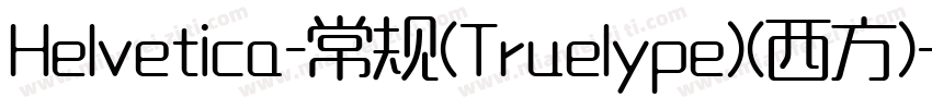 Helvetica-常规(Truelype)(西方)字体转换