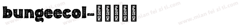 bungeecol字体转换