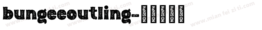 bungeeoutling字体转换