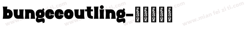 bungeeoutling字体转换