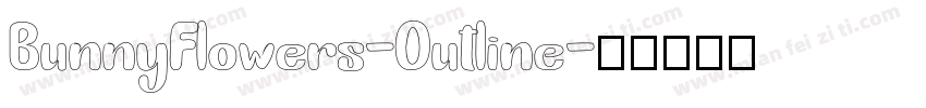 BunnyFlowers-Outline字体转换