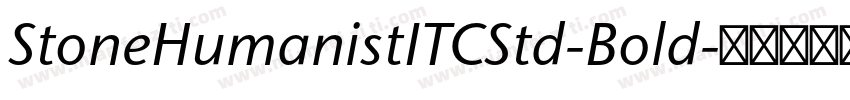 StoneHumanistITCStd-Bold字体转换