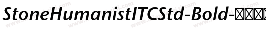 StoneHumanistITCStd-Bold字体转换