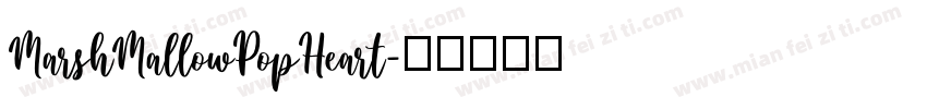 MarshMallowPopHeart字体转换