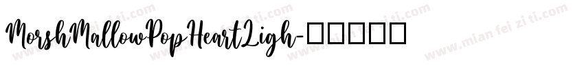 MorshMallowPopHeartLigh字体转换
