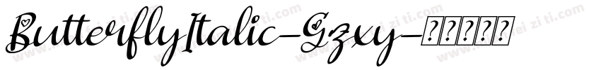 ButterflyItalic-Gzxy字体转换