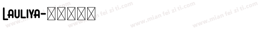 Lauliya字体转换