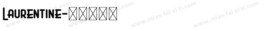 Laurentine字体转换