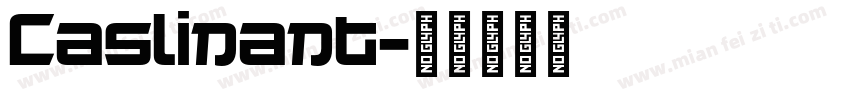 Caslinant字体转换