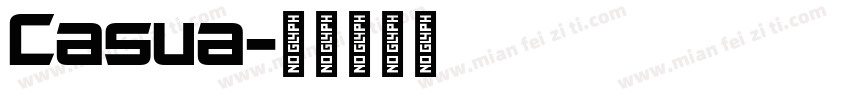 Casua字体转换