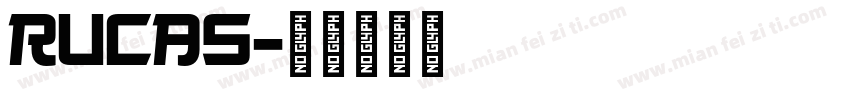 RUCAS字体转换