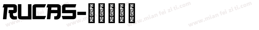 RUCAS字体转换