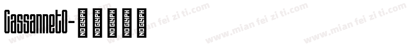 CassannetO字体转换