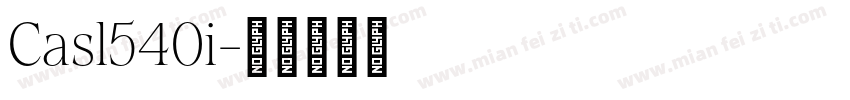 Casl540i字体转换
