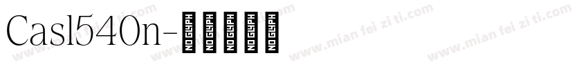 Casl540n字体转换