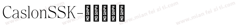 CaslonSSK字体转换