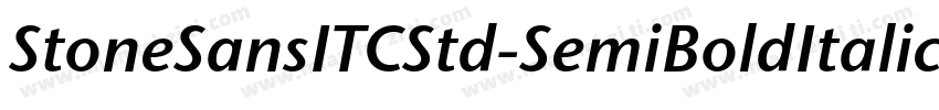 StoneSansITCStd-SemiBoldItalic字体转换