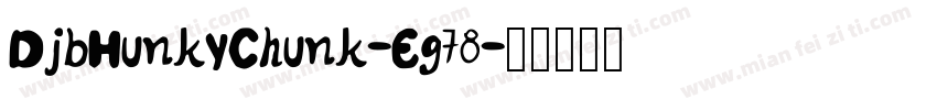 DjbHunkyChunk-Eg78字体转换