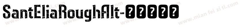 SantEliaRoughAlt字体转换
