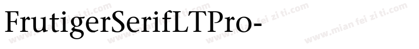 FrutigerSerifLTPro字体转换