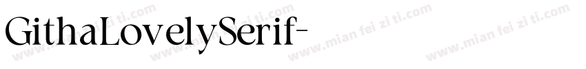 GithaLovelySerif字体转换