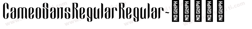 CameoSansRegularRegular字体转换