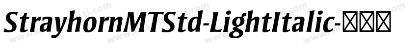 StrayhornMTStd-LightItalic字体转换