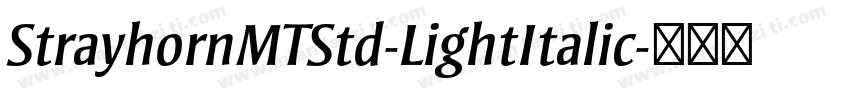 StrayhornMTStd-LightItalic字体转换