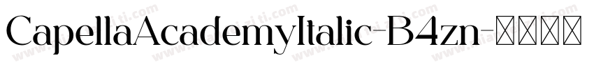 CapellaAcademyItalic-B4zn字体转换