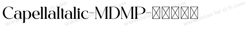 CapellaItalic-MDMP字体转换