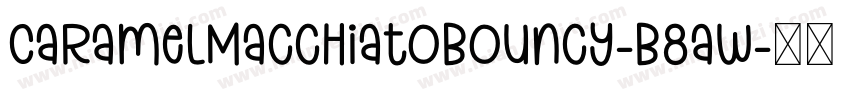 CaramelMacchiatoBouncy-B8aw字体转换