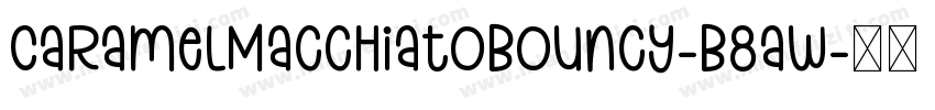 CaramelMacchiatoBouncy-B8aw字体转换