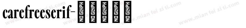 carefreeserif字体转换