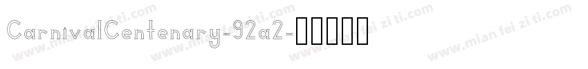 CarnivalCentenary-92a2字体转换